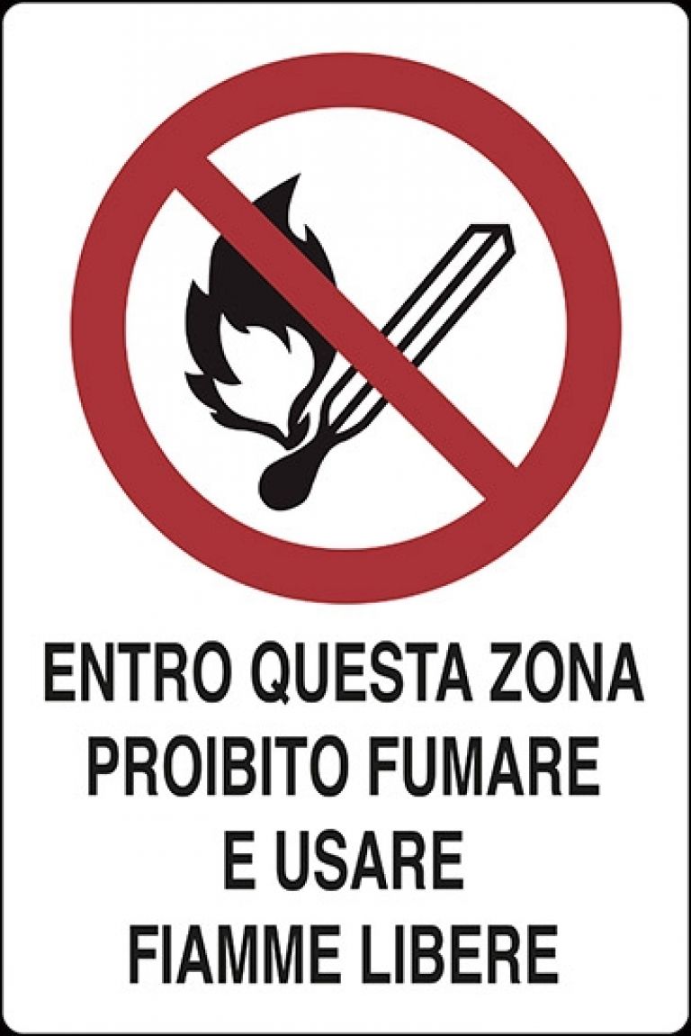 Entro questa zona proibito fumare e usare fiamme libere